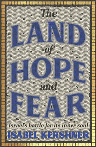 The Land Of Hope And Fear - Kershner, Isabel