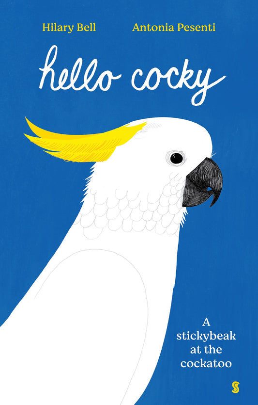 Hello Cocky - Hilary Bell