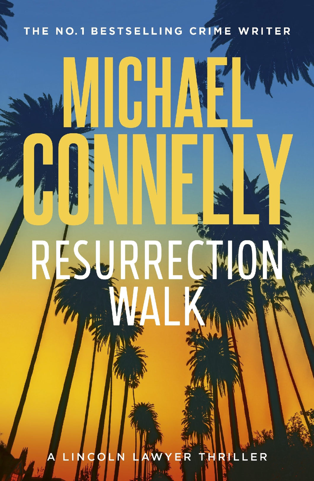 Resurrection Walk - Michael Connelly