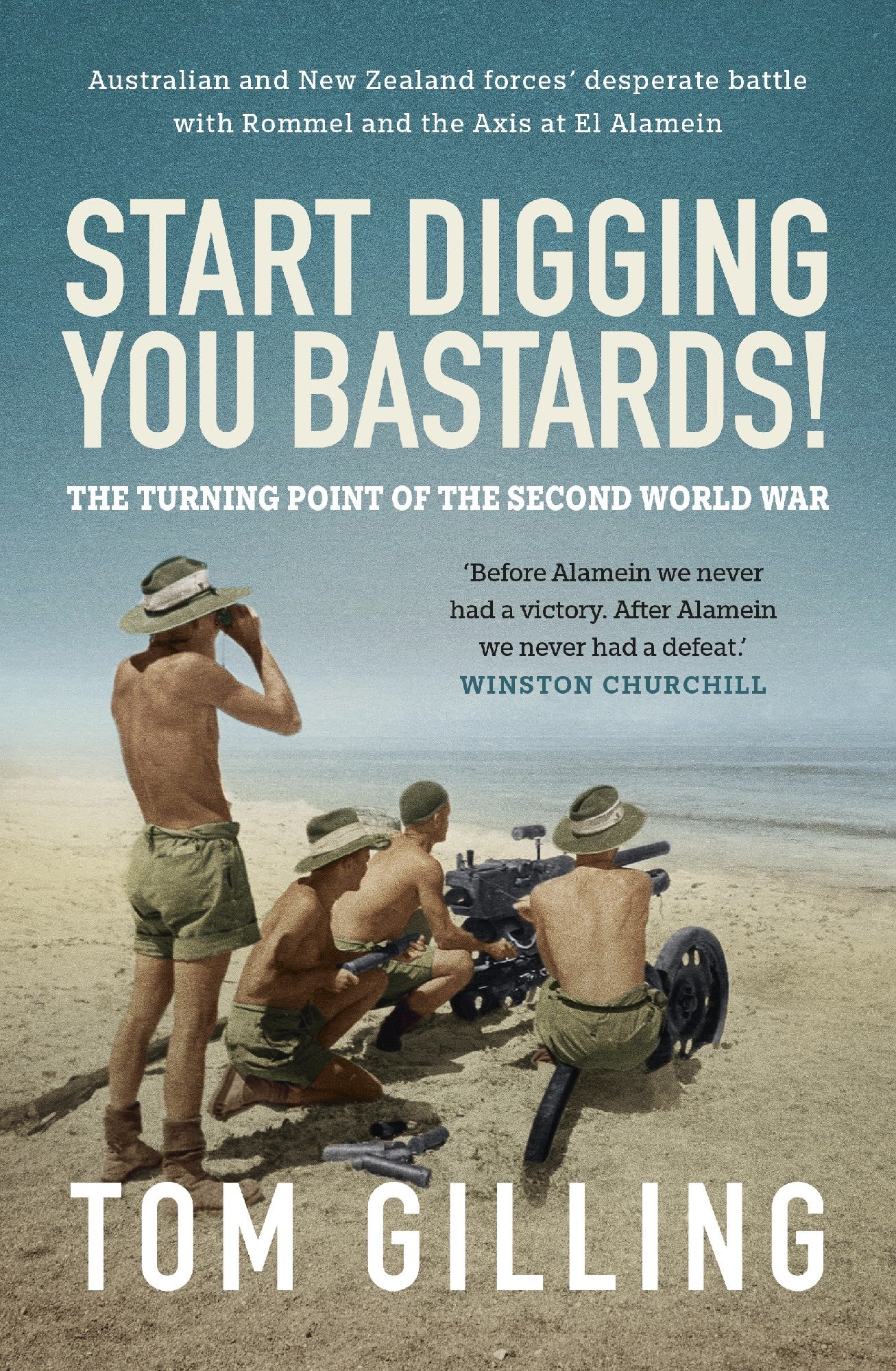 Start Digging, You Bastards - Tom Gilling
