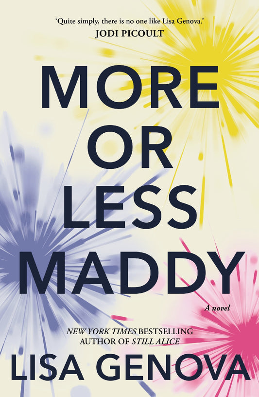 More Or Less Maddy - Lisa Genova