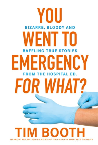 You Went To Emergency For What - Tim Booth