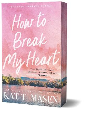 How To Break My Heart - Kat Masen