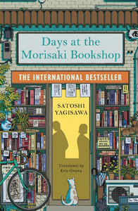 Days At The Morisaki Bookshop - Yagisawa, Satoshi