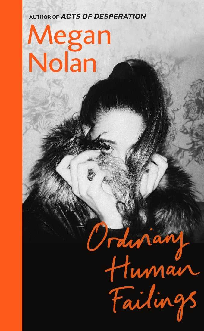 Ordinary Human Failings - Megan Nolan