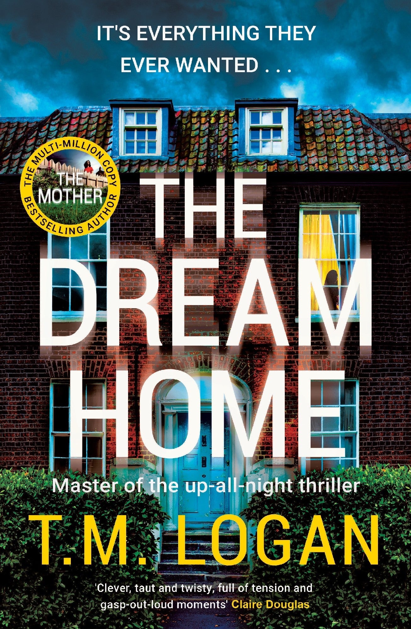 The Dream Home - T.m. Logan