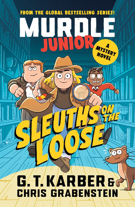 Murdle Junior Mysteries: Sleuths On The Loose - Gt Karber & Chris Grabenstein