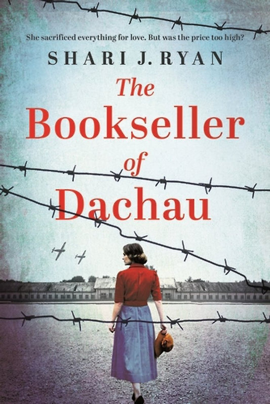 The Bookseller Of Dachau - Shari J Ryan
