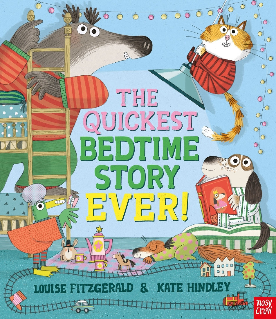 The Quickest Bedtime Story Ever! - Louise Fitzgerald