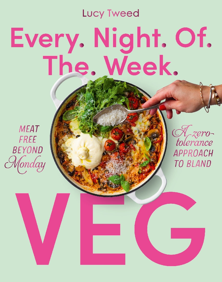 Every Night Of The Week Veg - Lucy Tweed