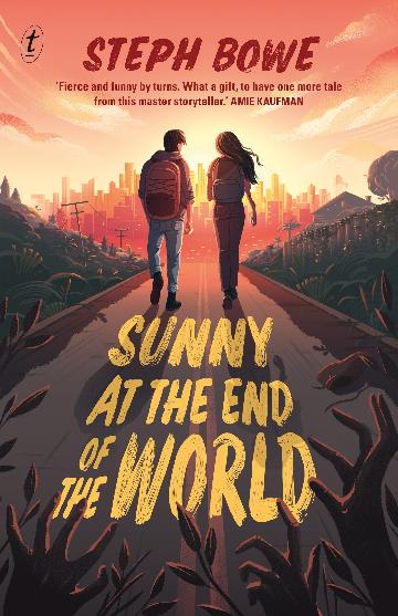 Sunny At The End Of The World - Steph Bowie