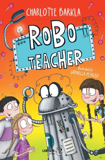 Robo-teacher - Charlotte Barkla