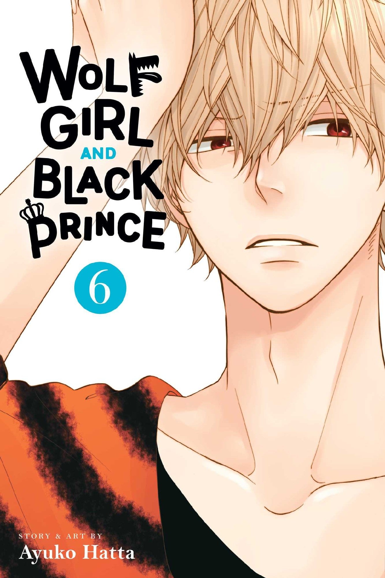 Wolf Girl And Black Prince, Vol. 6 - Ayuko Hatta