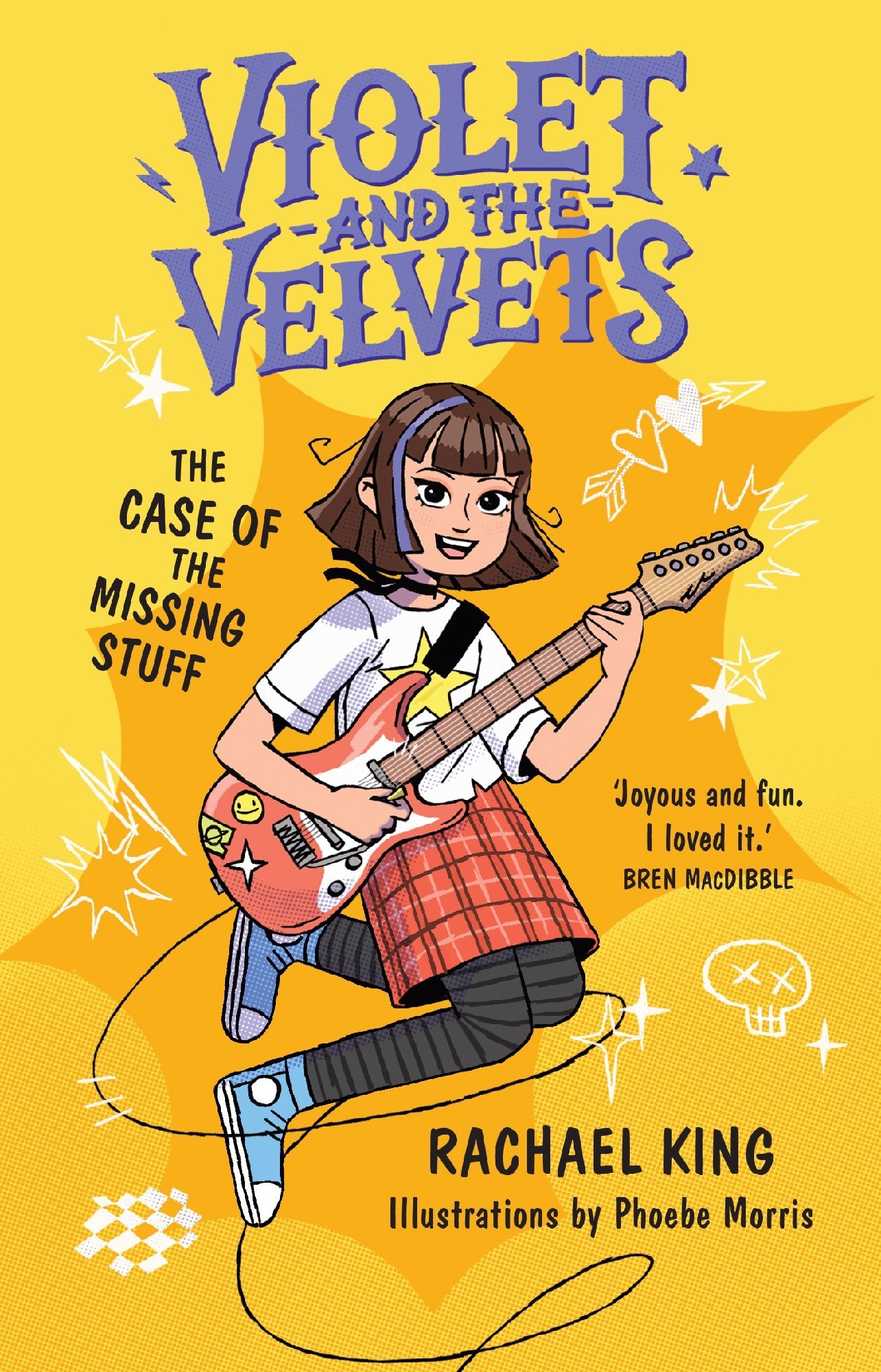 The Case Of The Missing Stuff: Violet And The Velvets Book 1 - Rachael King