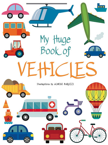 My Huge Book Of Vehicles 