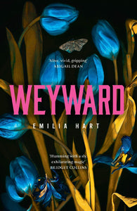 Weyward - Emilia Hart