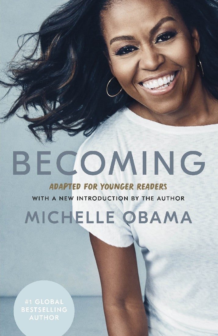 Becoming: Adapted For Younger Readers - Michelle Obama