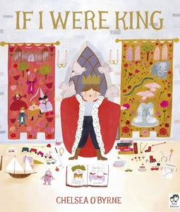 If I Were King - Chelsea Obyrne