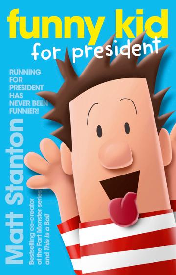 Funny Kid 1 For President - Matt Stanton