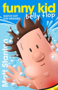 Funny Kid 8 Belly Flop - Matt Stanton