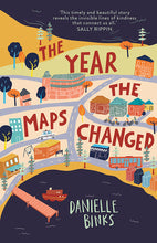 Load image into Gallery viewer, The Year The Maps Changed - Danielle Binks
