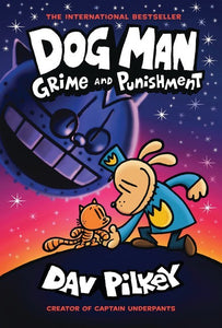 Dog Man # 9 Grime And Punishment - Dav Pilkey