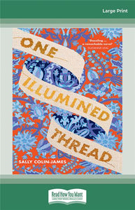 One Illumined Thread - Sally Colin-james