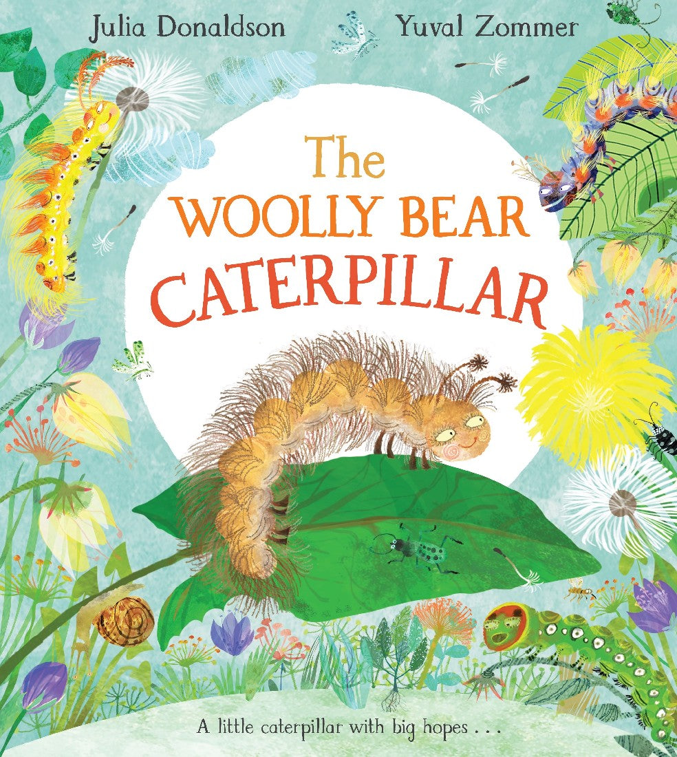 The Woolly Bear Caterpillar - Julia Donaldson
