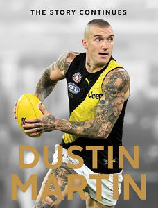 The Story Continues: Dustin Martin - Dustin Martin