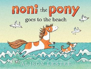 Noni The Poni Goes To The Beach Board Book - Alison Lester