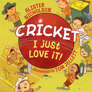 Cricket I Just Love It - Alister Nicholson