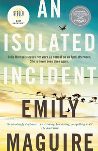 An Isolated Incident - Emily Maguire