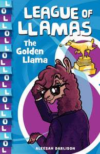 League Of Llamas 1 The Golden Llama