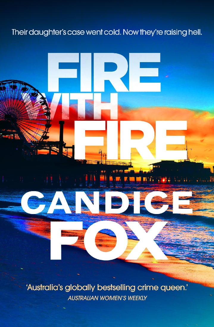 Fire With Fire - Candice Fox