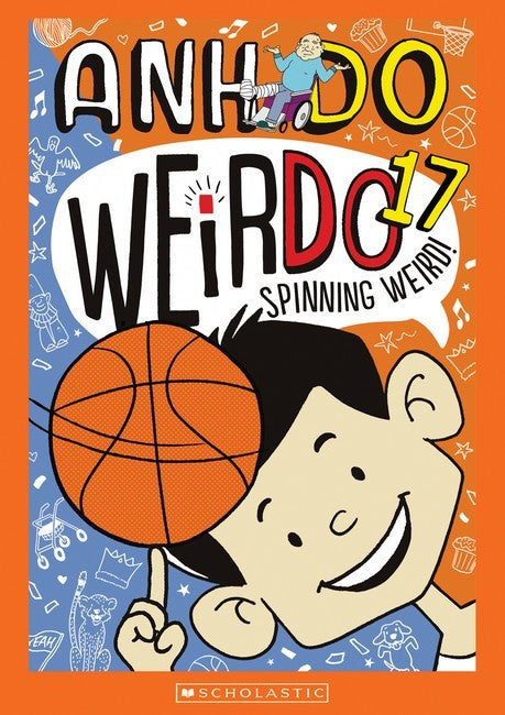 Weirdo 17 Spinning Weird! - Anh Do