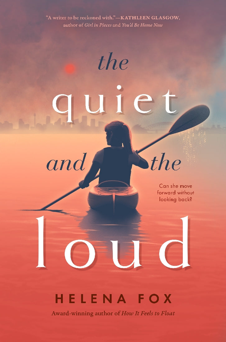The Quiet And The Loud - Helena Fox