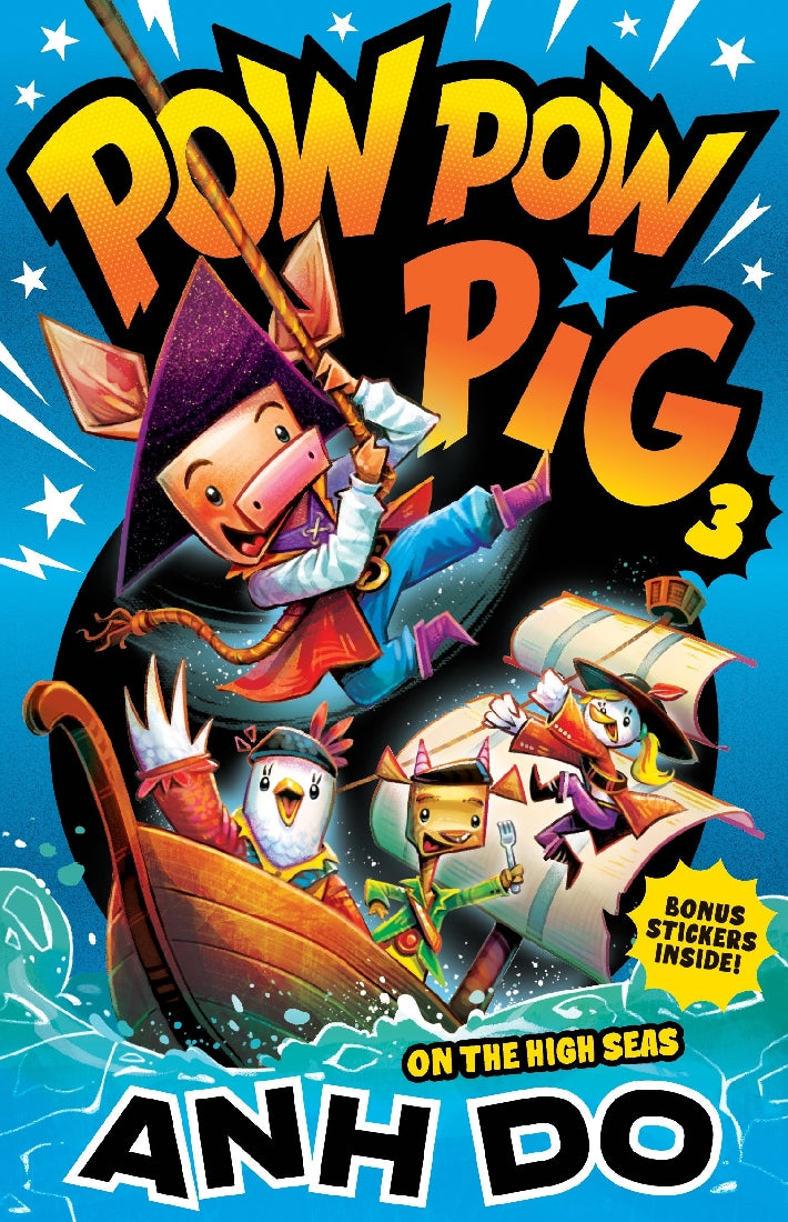 On The High Seas: Pow Pow Pig 3- Ahn Do