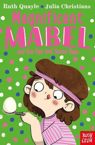 Magnificant Mabel And The Egg And Spoon