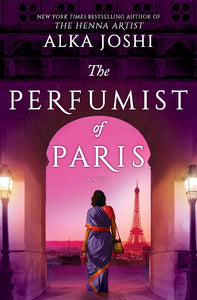 The Perfumist Of Paris - Alka Joshi